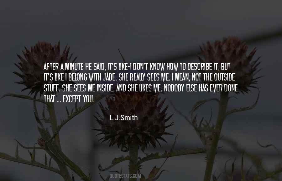 L J Smith Quotes #437194