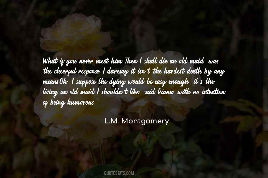 L M Montgomery Quotes #119618