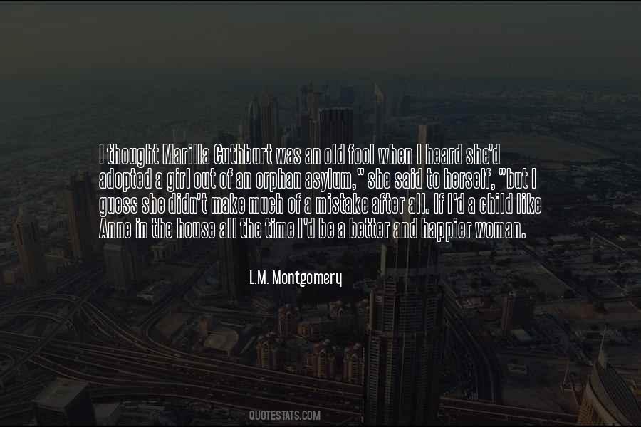 L M Montgomery Quotes #15428
