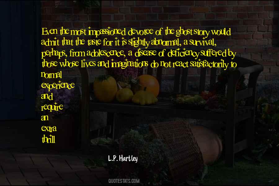 L P Hartley Quotes #873110