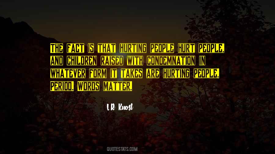 L R Knost Quotes #39782