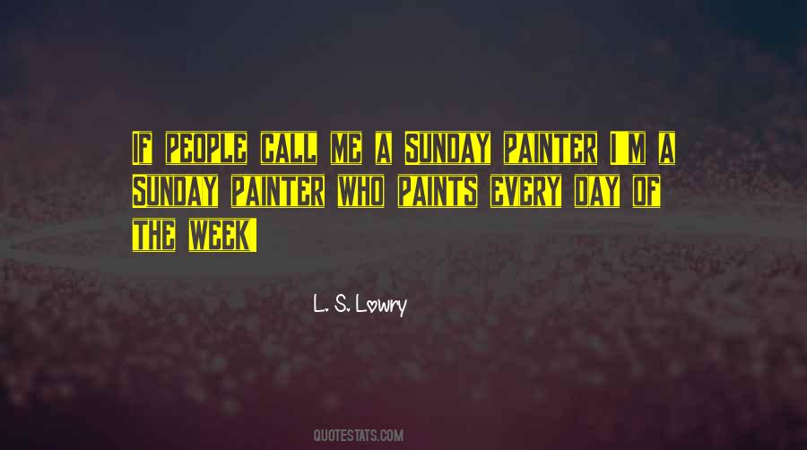 L S Lowry Quotes #788453