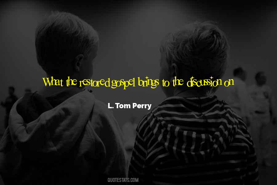 L Tom Perry Quotes #1759834