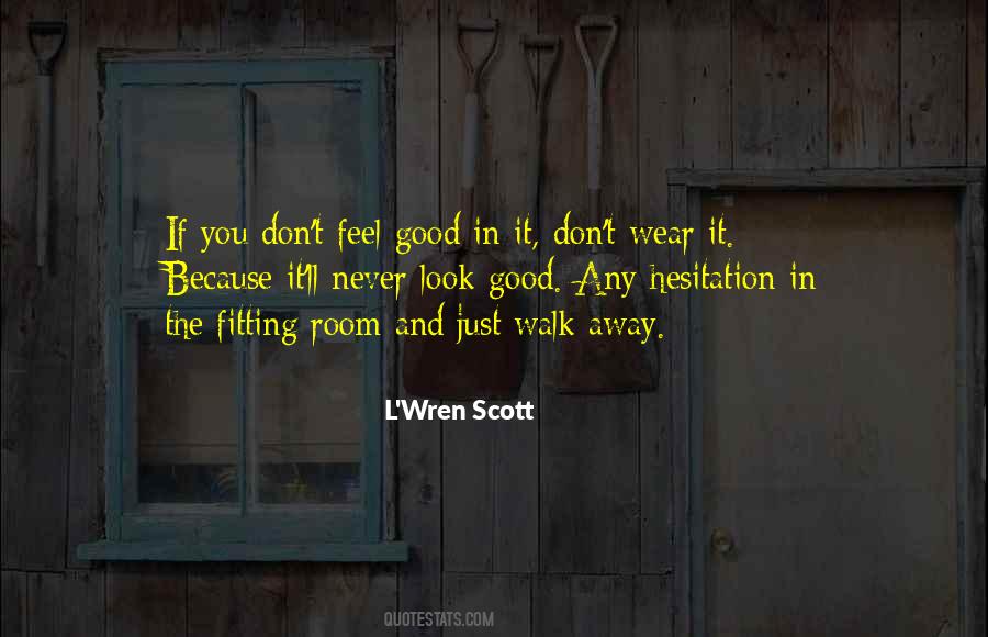 L'wren Scott Quotes #1022748