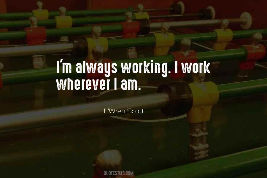 L'wren Scott Quotes #309047