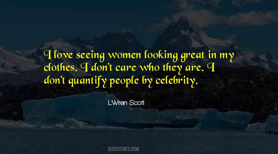 L'wren Scott Quotes #501822