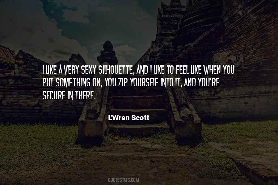 L'wren Scott Quotes #907501