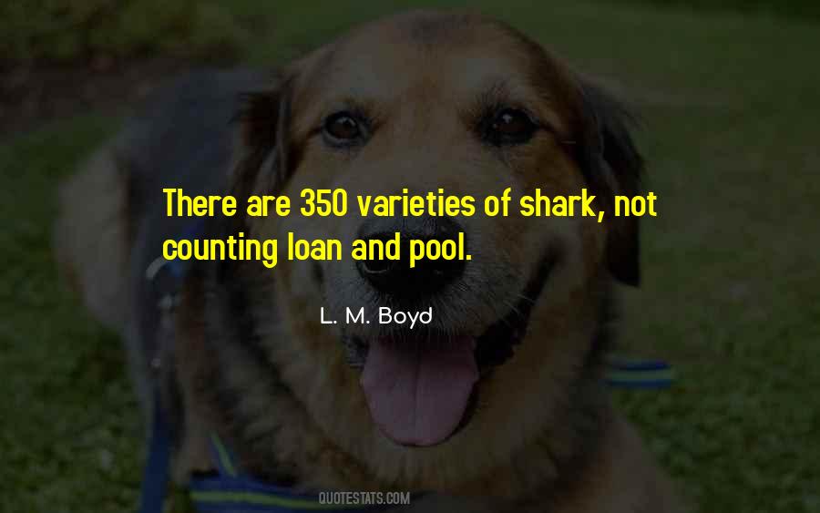 L.m. Boyd Quotes #1339630