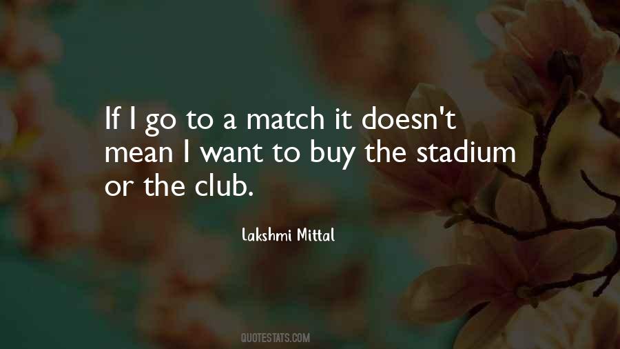 Lakshmi Mittal Quotes #746118