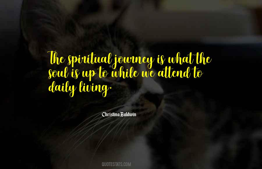 Quotes About Spiritual Journey #411738