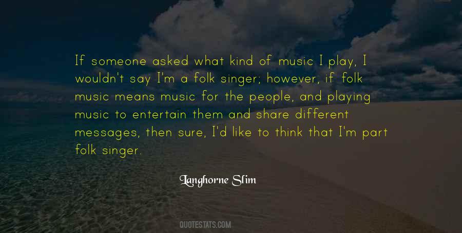 Langhorne Slim Quotes #642817