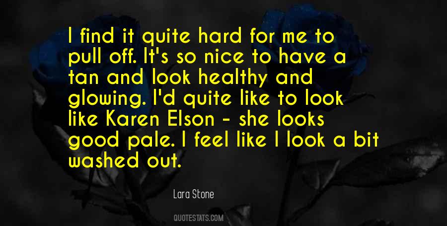 Lara Stone Quotes #897302