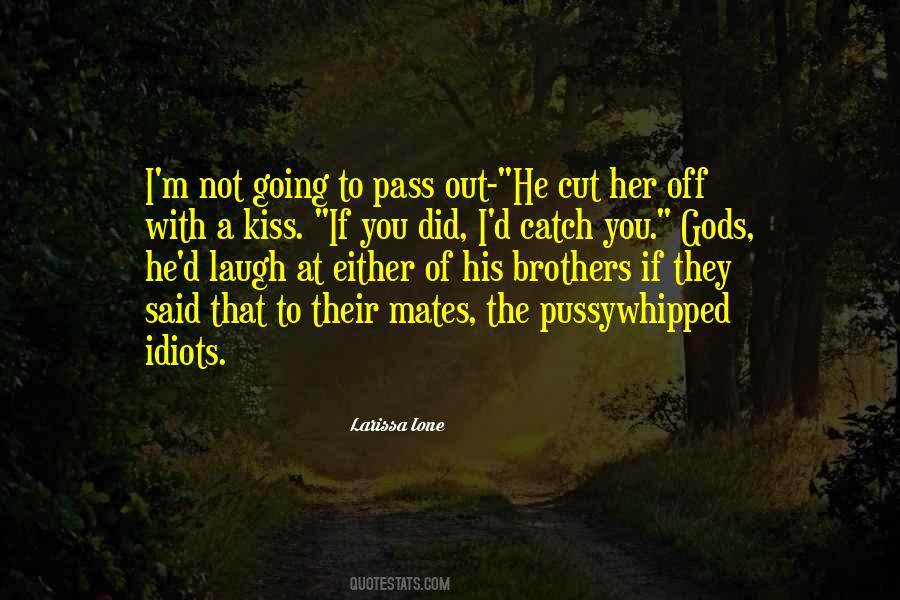 Larissa Ione Quotes #1041602