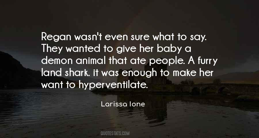 Larissa Ione Quotes #582187