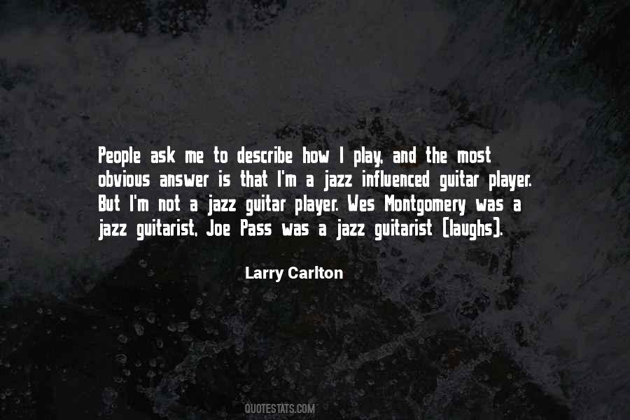 Larry Carlton Quotes #589716