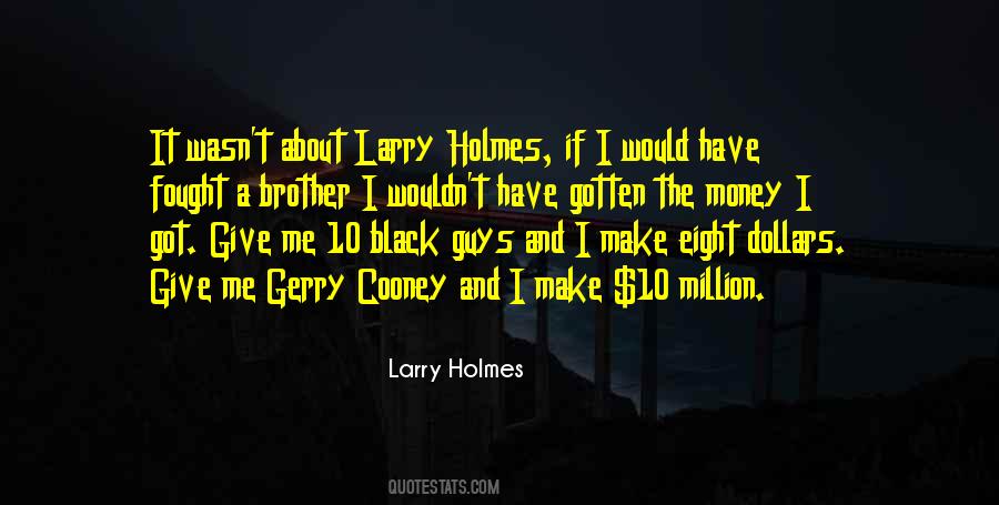 Larry Holmes Quotes #160602