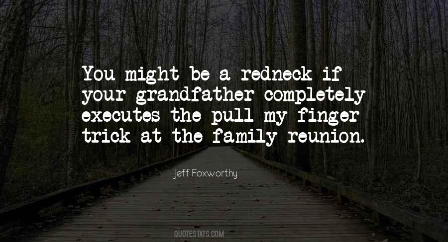 Quotes About A Family Reunion #708780