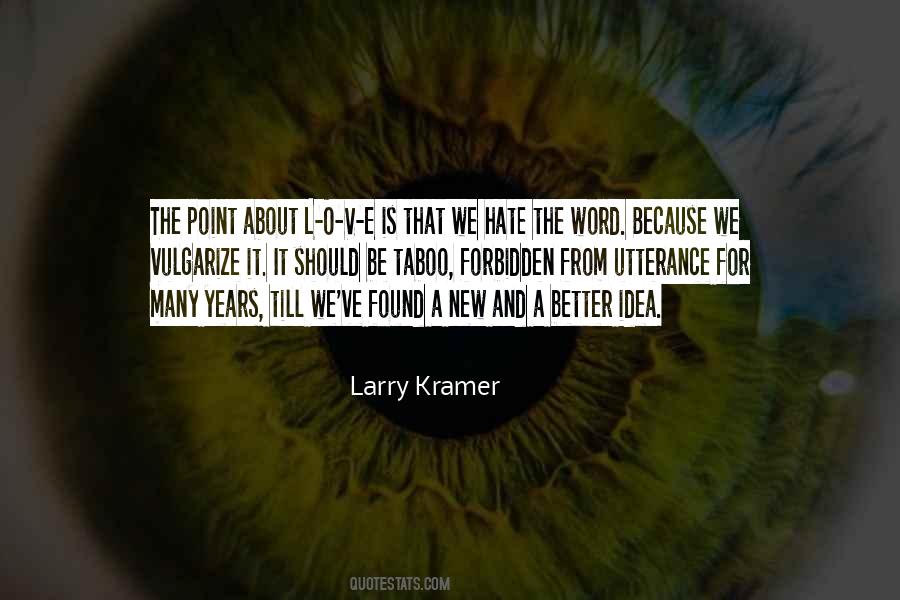 Larry Kramer Quotes #22534