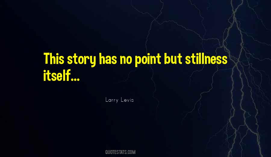 Larry Levis Quotes #814233