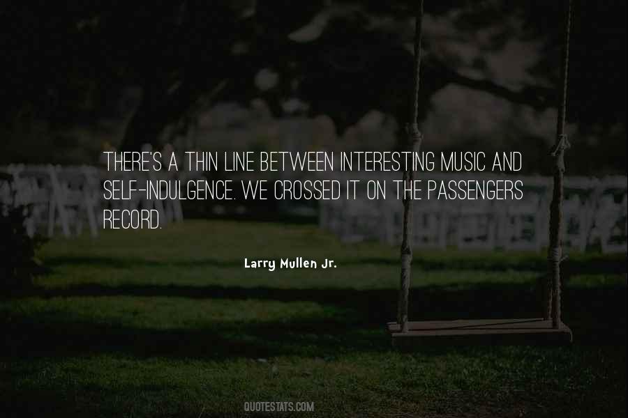 Larry Mullen Quotes #13150