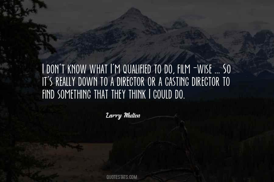 Larry Mullen Quotes #1679180