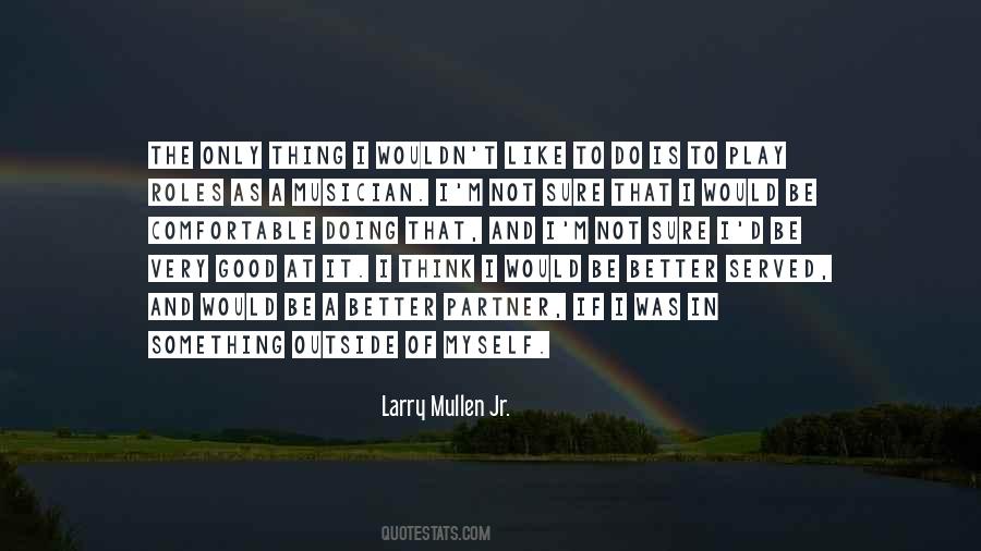 Larry Mullen Quotes #8322