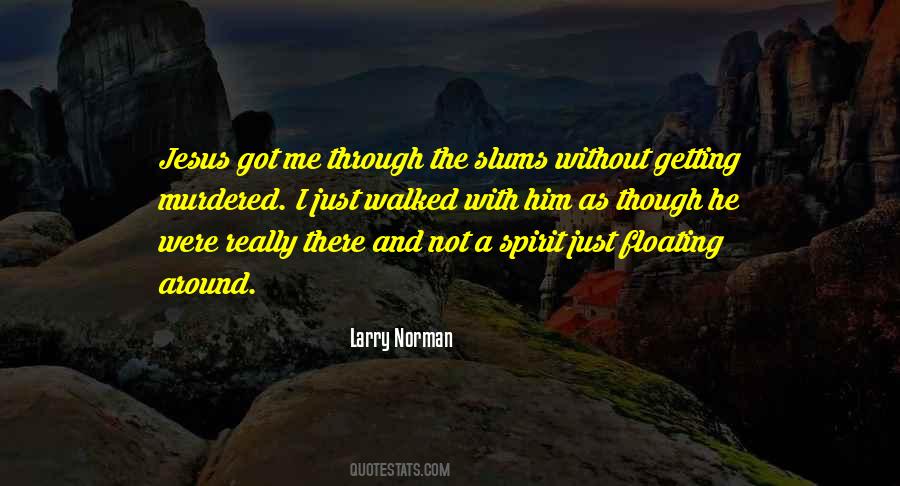 Larry Norman Quotes #1665298