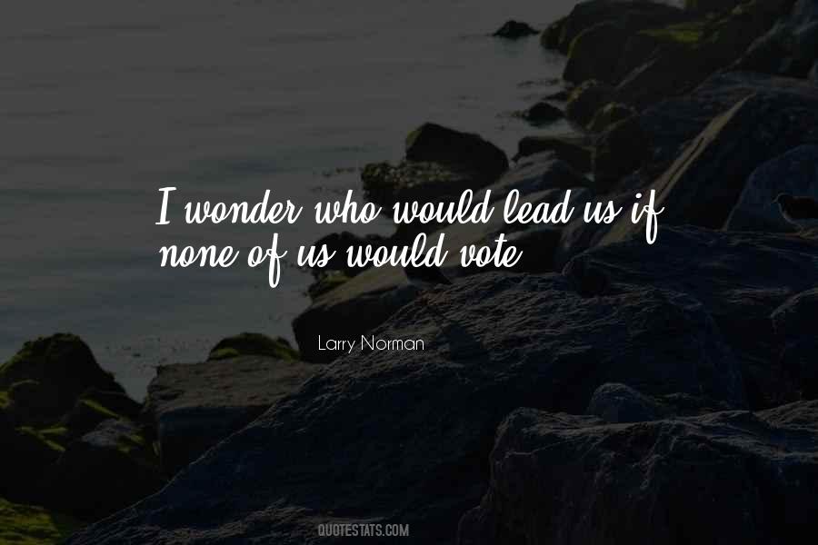 Larry Norman Quotes #217967