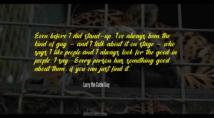 Larry The Cable Guy Quotes #1301763