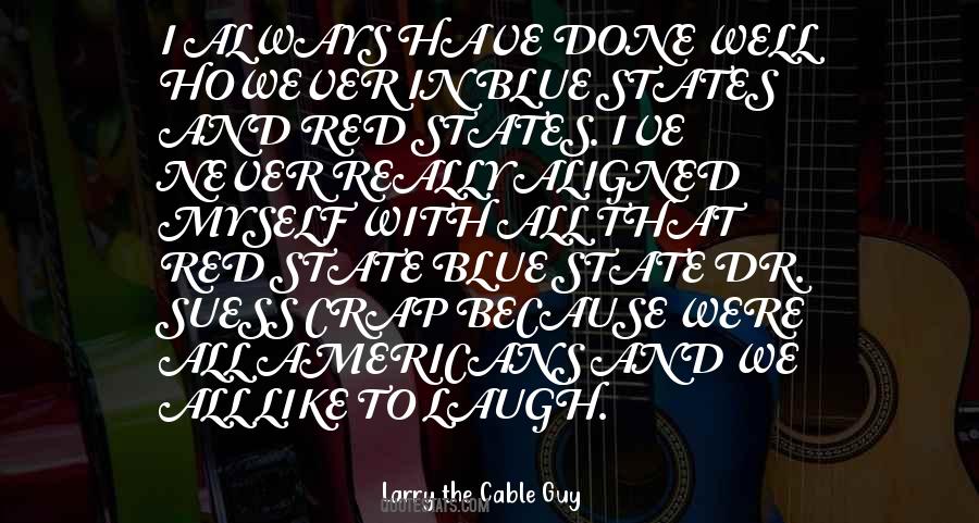 Larry The Cable Guy Quotes #1381152