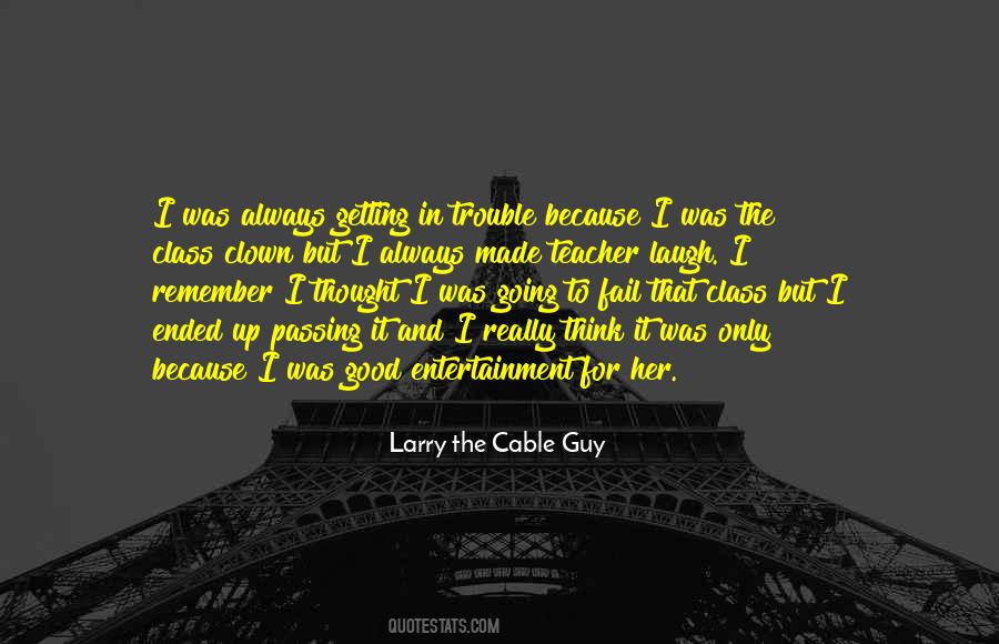 Larry The Cable Guy Quotes #147327