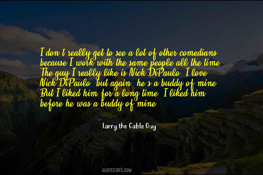 Larry The Cable Guy Quotes #270013