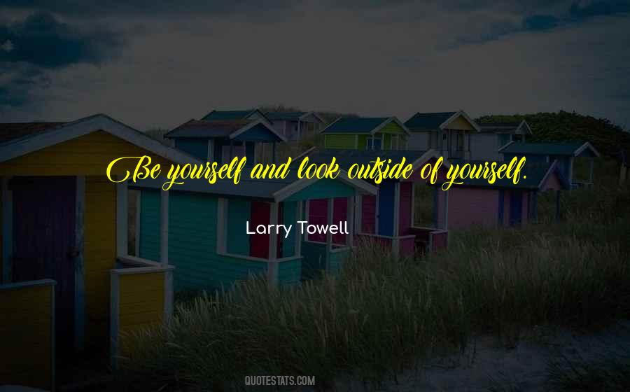 Larry Towell Quotes #782386