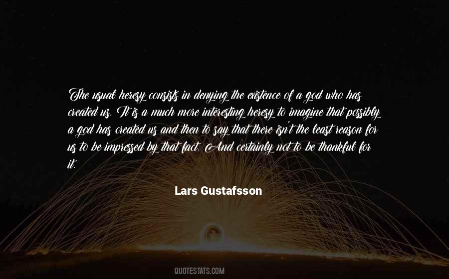 Lars Gustafsson Quotes #1319606