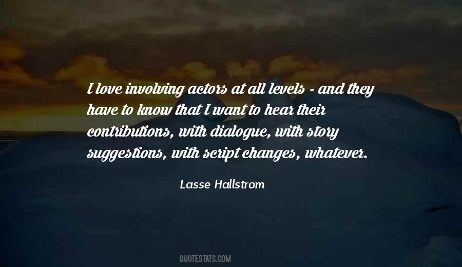 Lasse Hallstrom Quotes #1093621