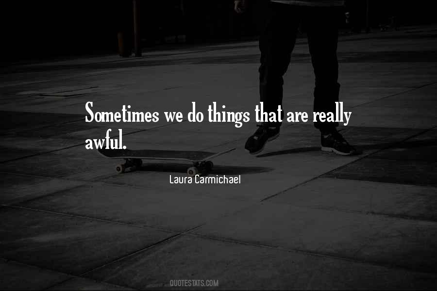 Laura Carmichael Quotes #852969