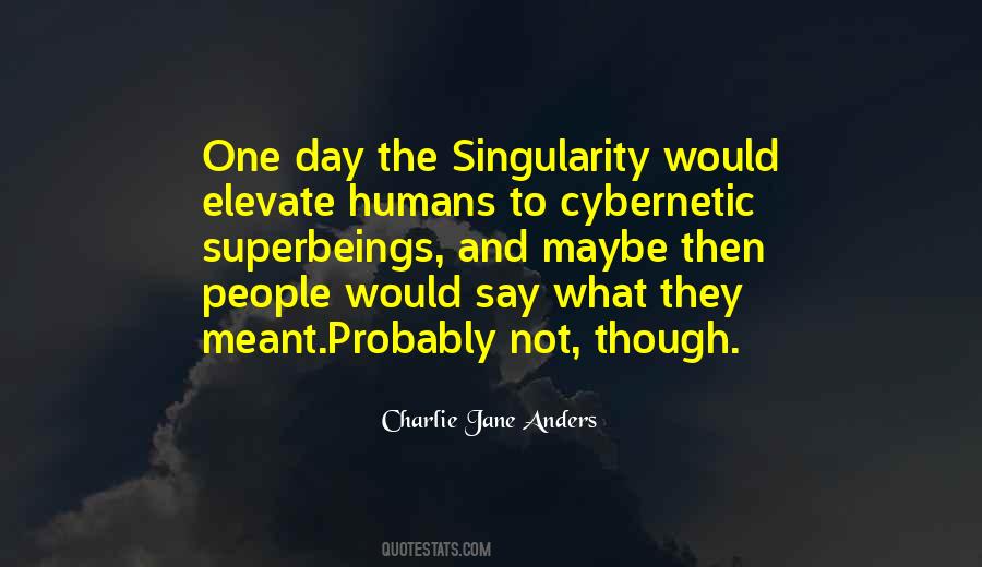 Quotes About The Singularity #1774985