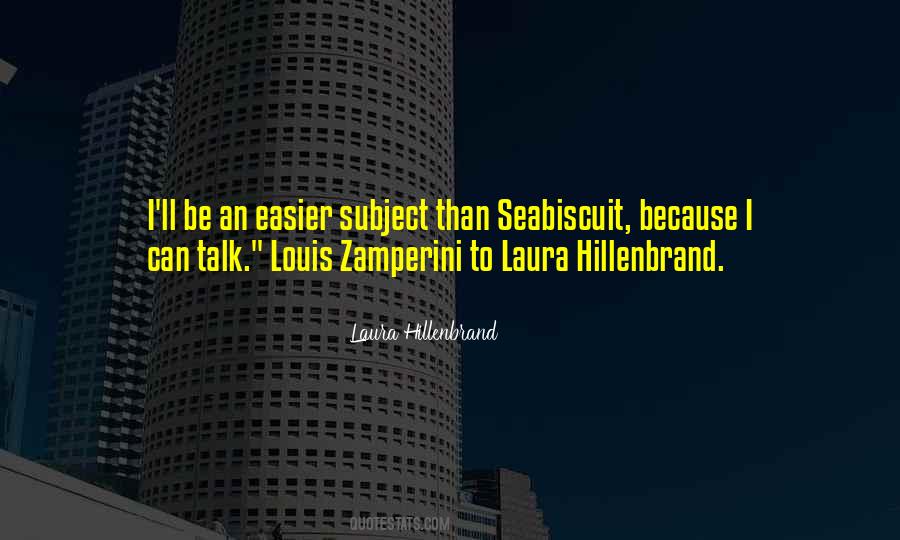 Laura Hillenbrand Quotes #197272