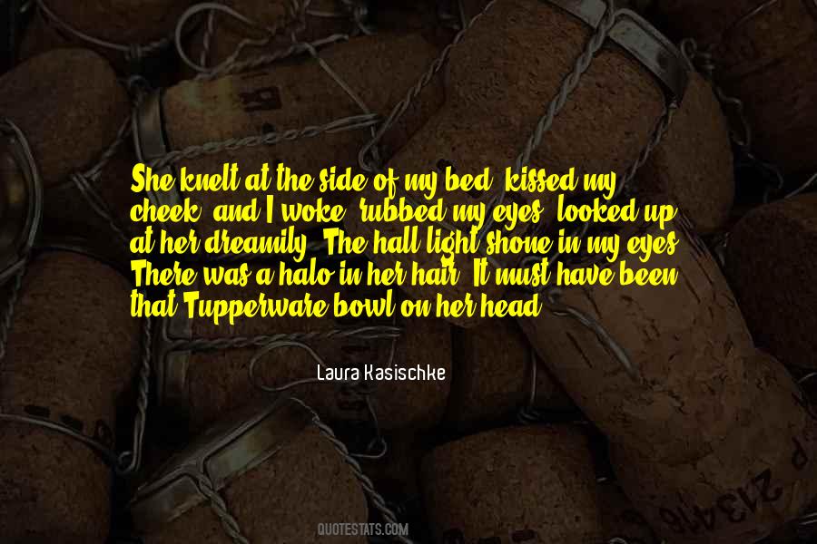 Laura Kasischke Quotes #1713282