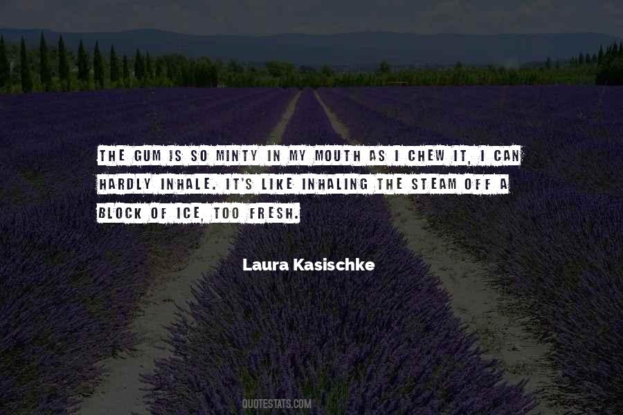 Laura Kasischke Quotes #280539