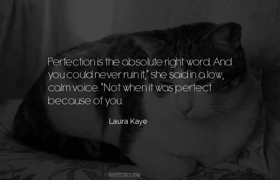 Laura Kaye Quotes #1367208