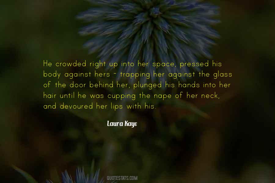 Laura Kaye Quotes #1399333