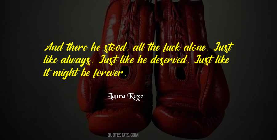 Laura Kaye Quotes #1629053