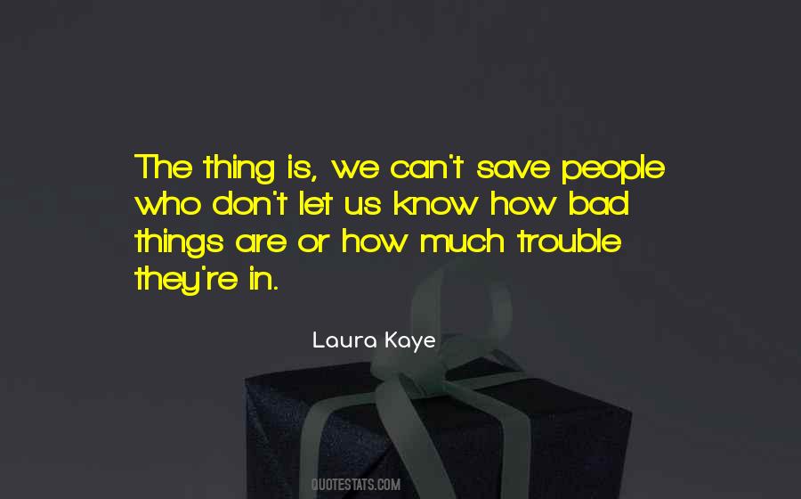 Laura Kaye Quotes #222377