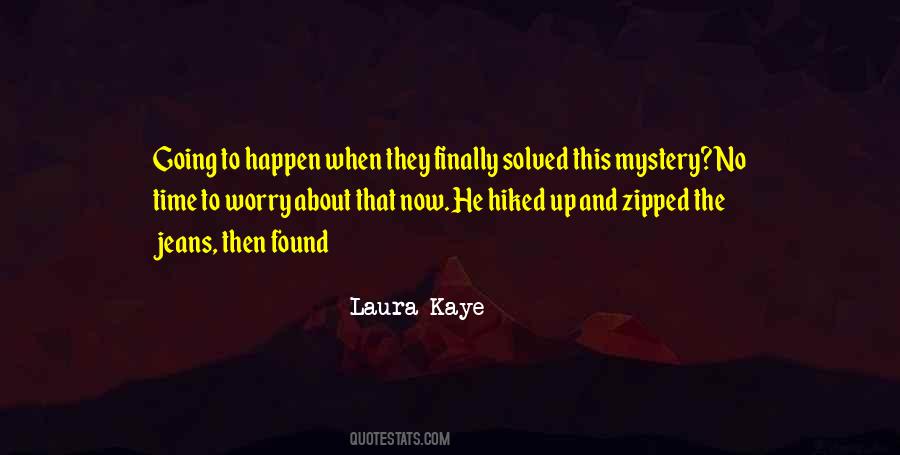 Laura Kaye Quotes #663919