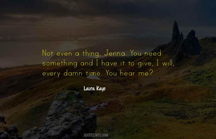Laura Kaye Quotes #936559