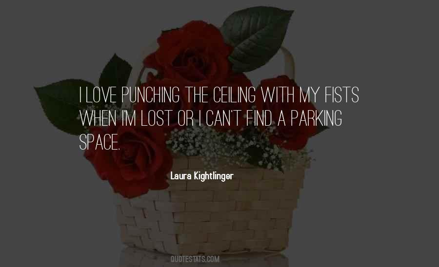 Laura Kightlinger Quotes #53227