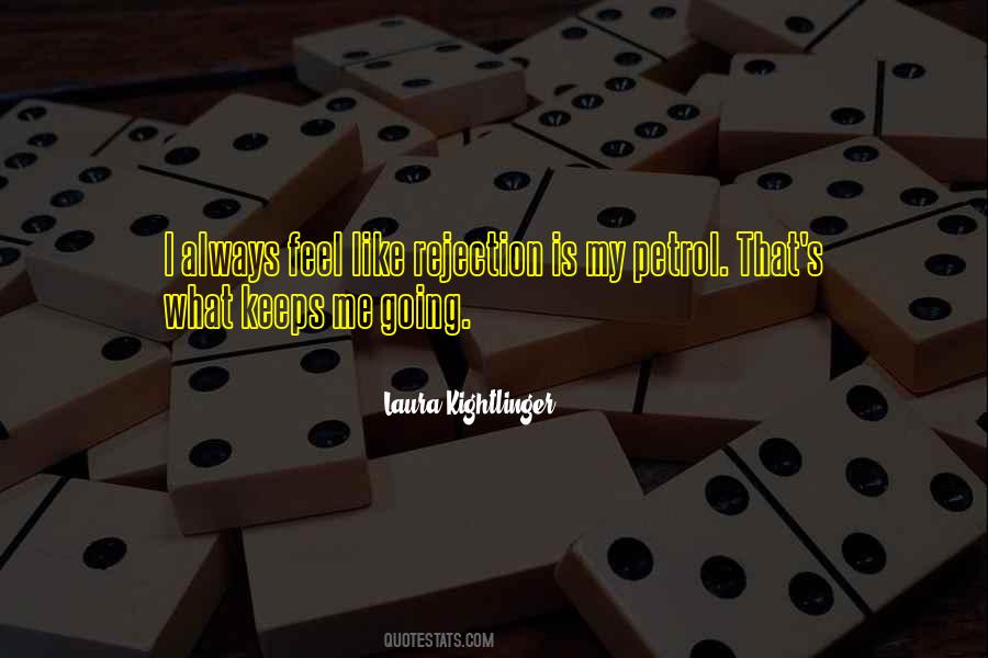 Laura Kightlinger Quotes #854882