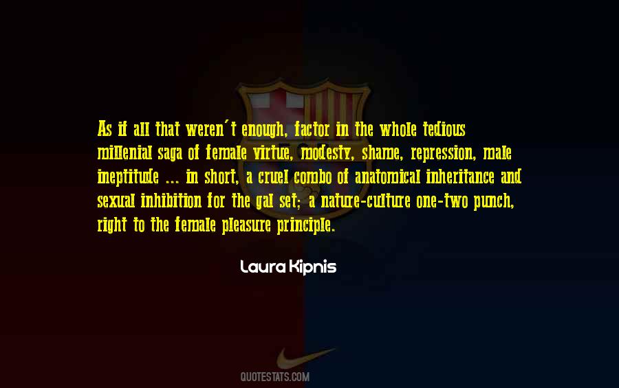Laura Kipnis Quotes #297778