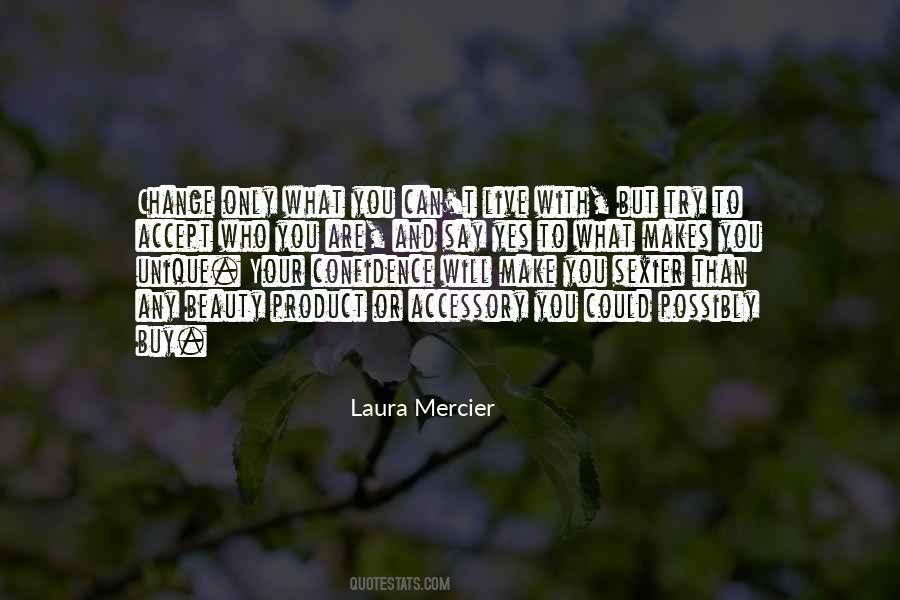 Laura Mercier Quotes #1837452
